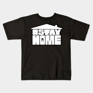 Stay home Kids T-Shirt